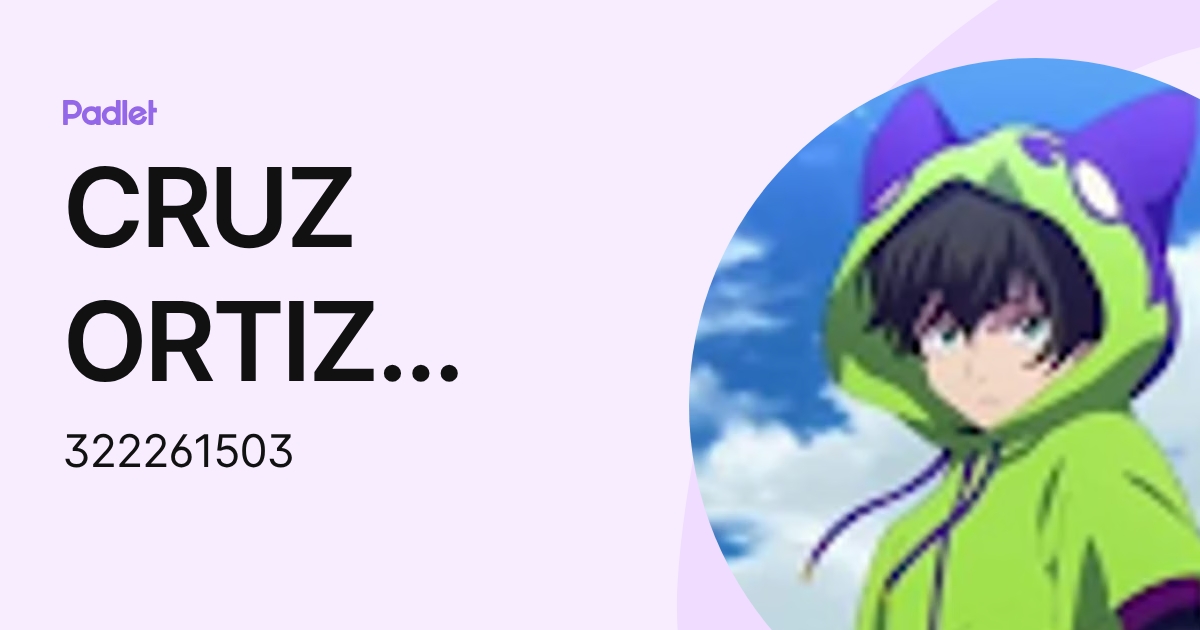CRUZ ORTIZ MIRSHA ALESSANDRA (322261503) profile | Padlet