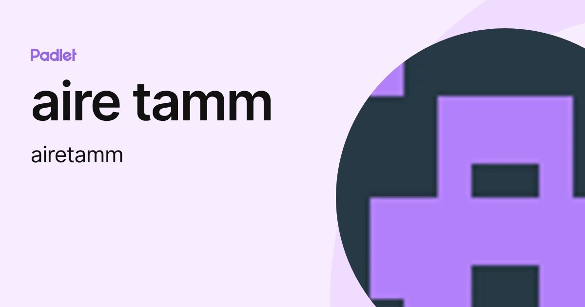 aire tamm (airetamm) profile | Padlet
