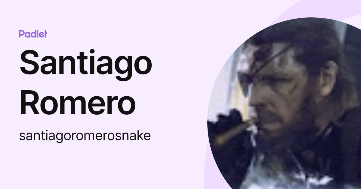 Santiago Romero (santiagoromerosnake) profile | Padlet