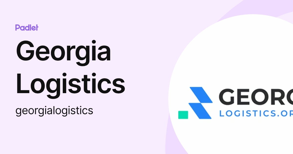 Georgia Logistics (georgialogistics) profile | Padlet