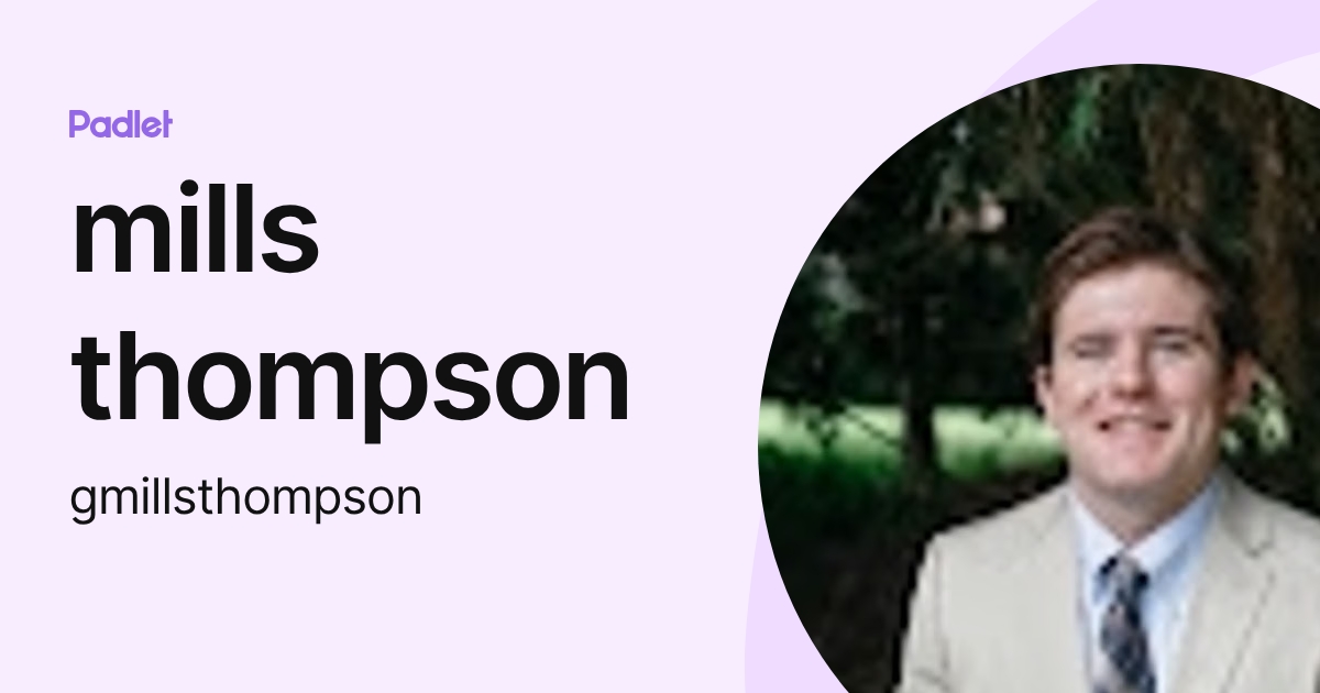 mills thompson (gmillsthompson) profile | Padlet