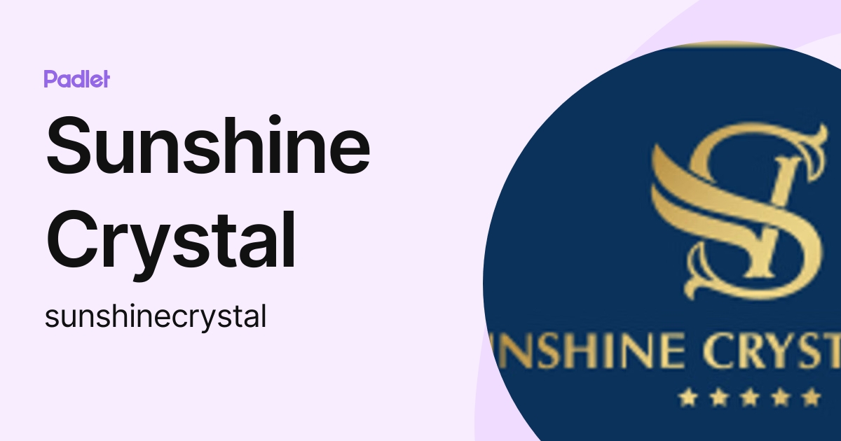 Sunshine Crystal (sunshinecrystal) profile | Padlet