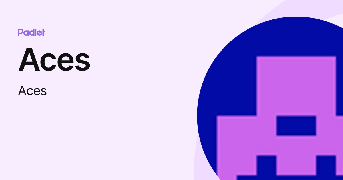 Aces (Aces) profile | Padlet