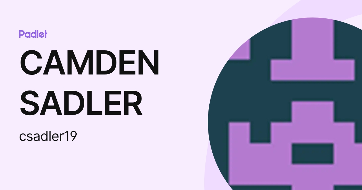 CAMDEN SADLER (csadler19) profile | Padlet