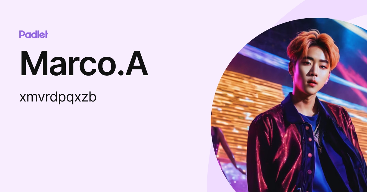 Marco.A (xmvrdpqxzb) profile | Padlet