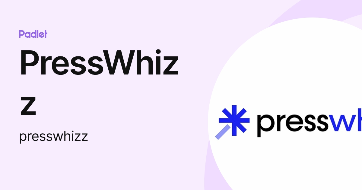 PressWhizz (presswhizz) profile | Padlet