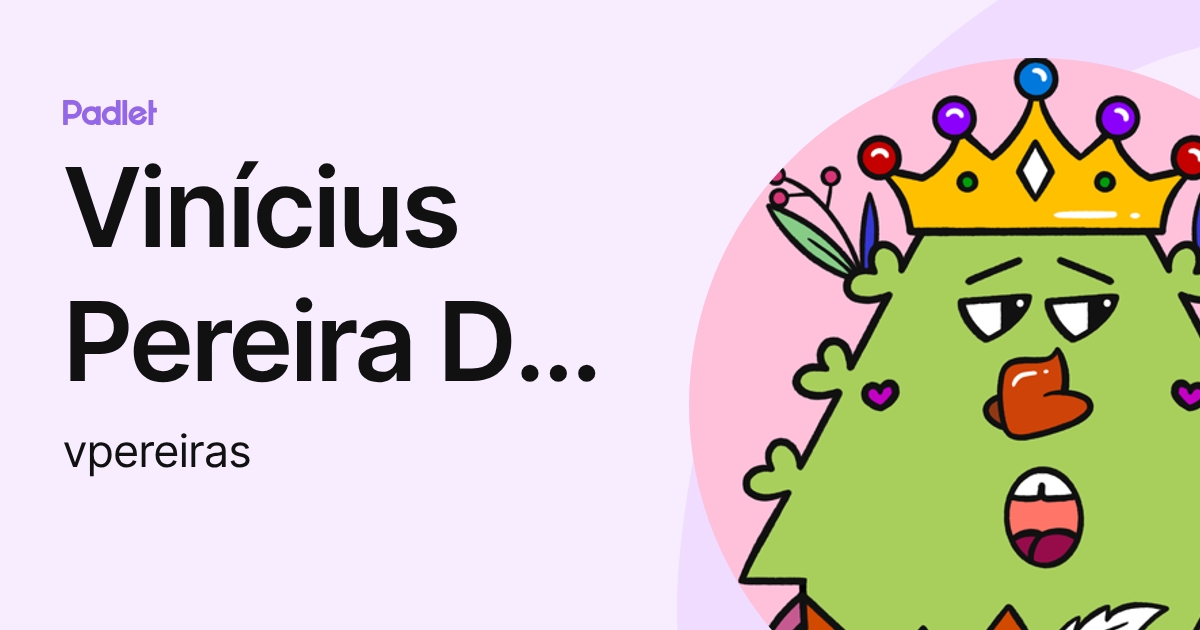 Vinícius Pereira Da Silva (vpereiras) profile | Padlet