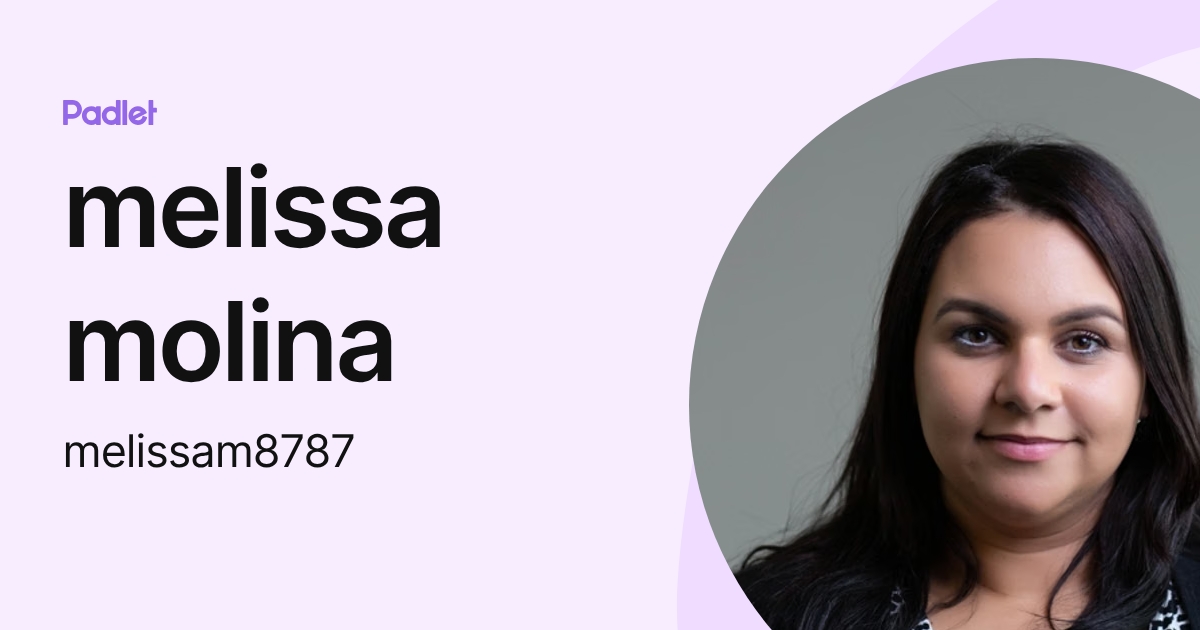 melissa molina (melissam8787) profile | Padlet