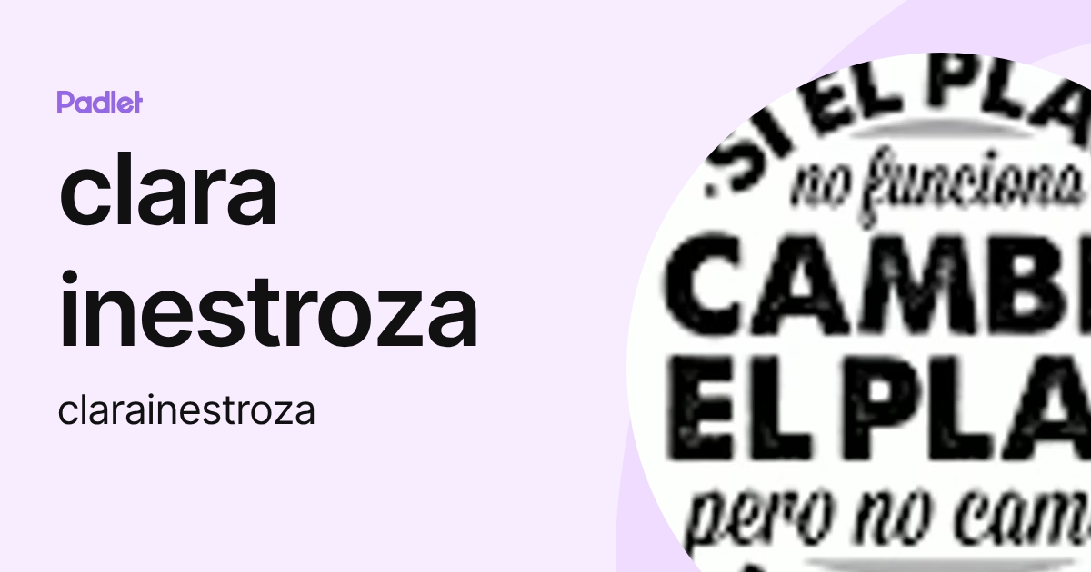 clara inestroza (clarainestroza) profile | Padlet