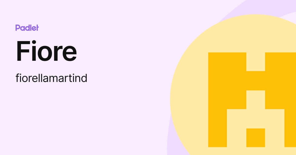 Fiore (fiorellamartind) profile | Padlet