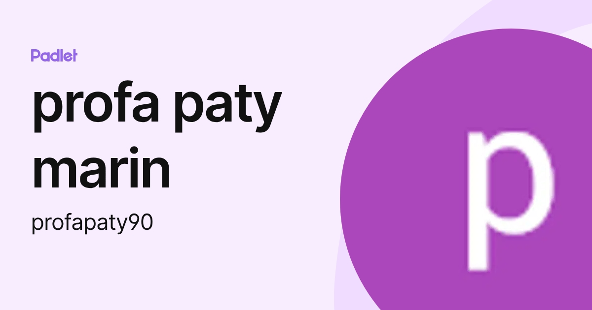 profa paty marin (profapaty90) profile | Padlet