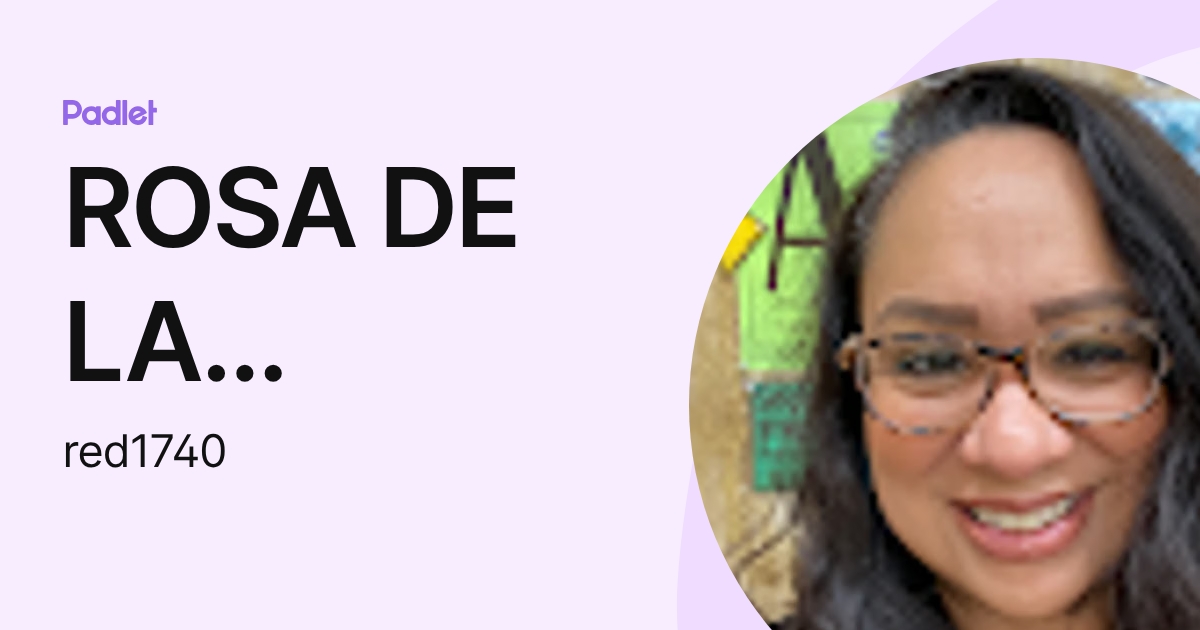 ROSA DE LA PORTILLA (red1740) profile | Padlet