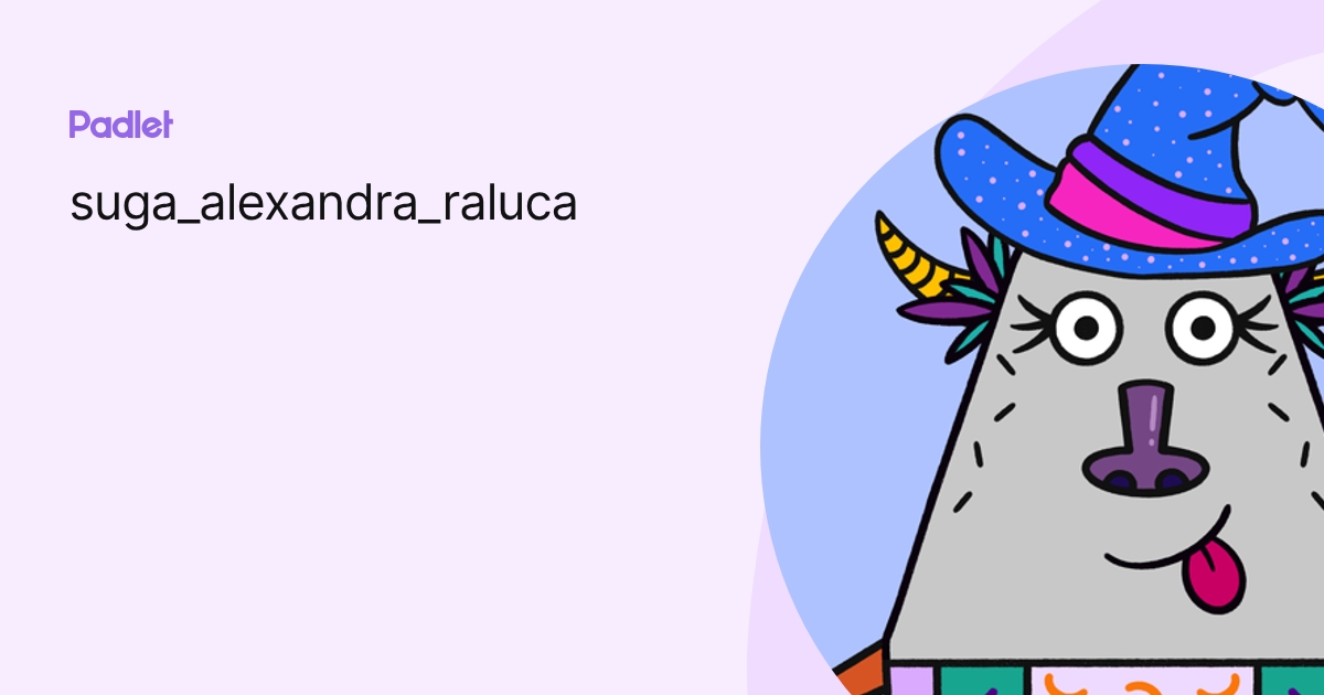 suga_alexandra_raluca profile | Padlet
