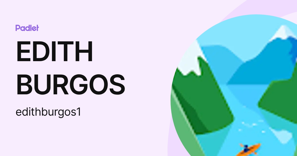 EDITH BURGOS (edithburgos1) profile | Padlet