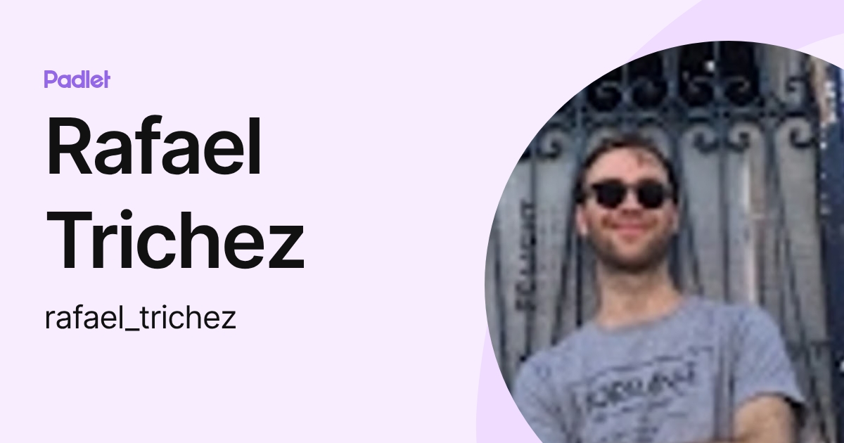 Rafael Trichez (rafael_trichez) profile | Padlet