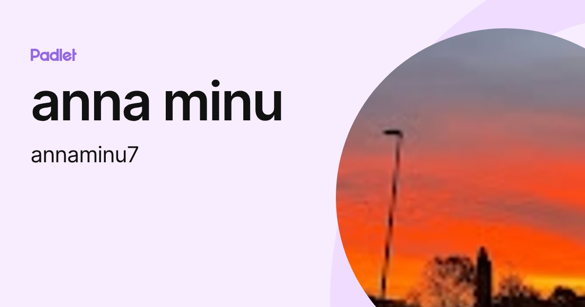 anna minu (annaminu7) profile | Padlet