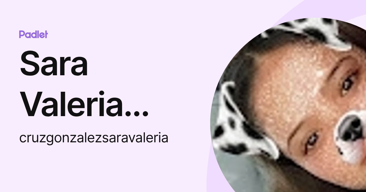 Sara Valeria Cruz Gonzalez (cruzgonzalezsaravaleria) profile | Padlet