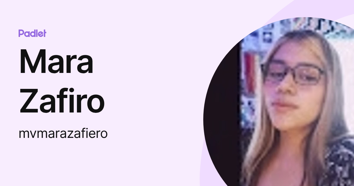 Mara Zafiro (mvmarazafiero) profile | Padlet