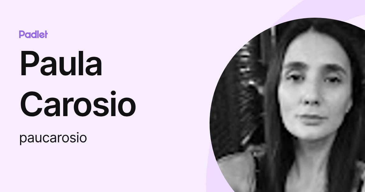Paula Carosio (paucarosio) profile | Padlet