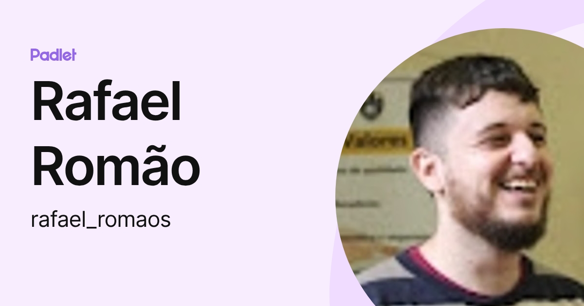 Rafael Romão (rafael_romaos) profile | Padlet