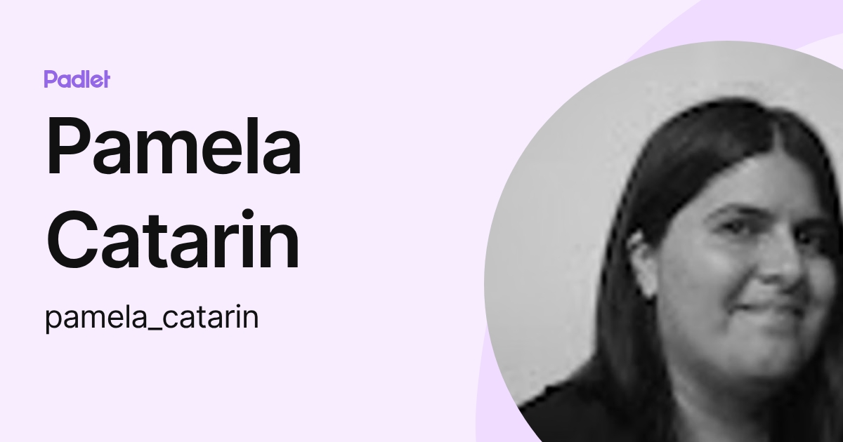 Pamela Catarin (pamela_catarin) profile | Padlet