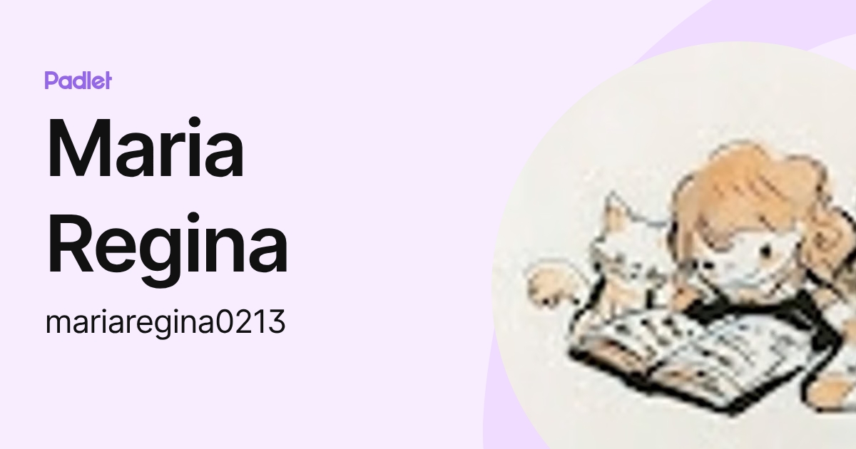Maria Regina (mariaregina0213) profile | Padlet