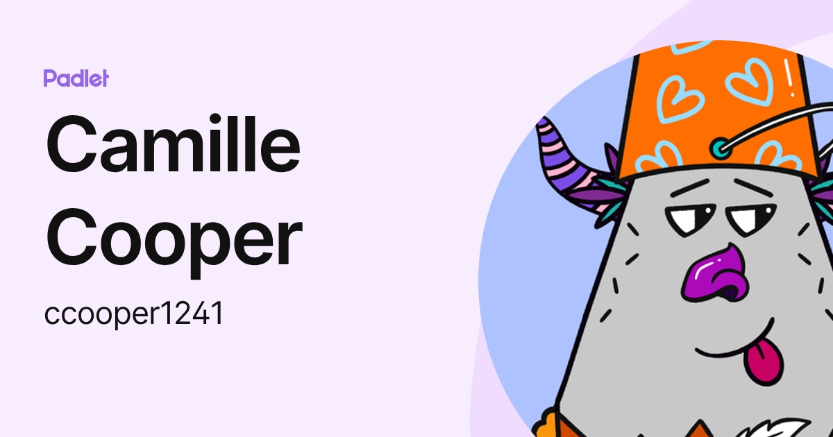 Camille Cooper (ccooper1241) profile | Padlet