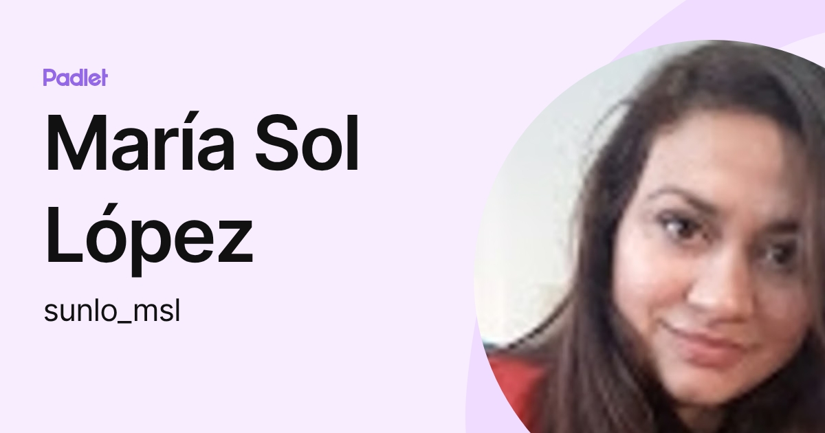 María Sol López (sunlo_msl) profile | Padlet