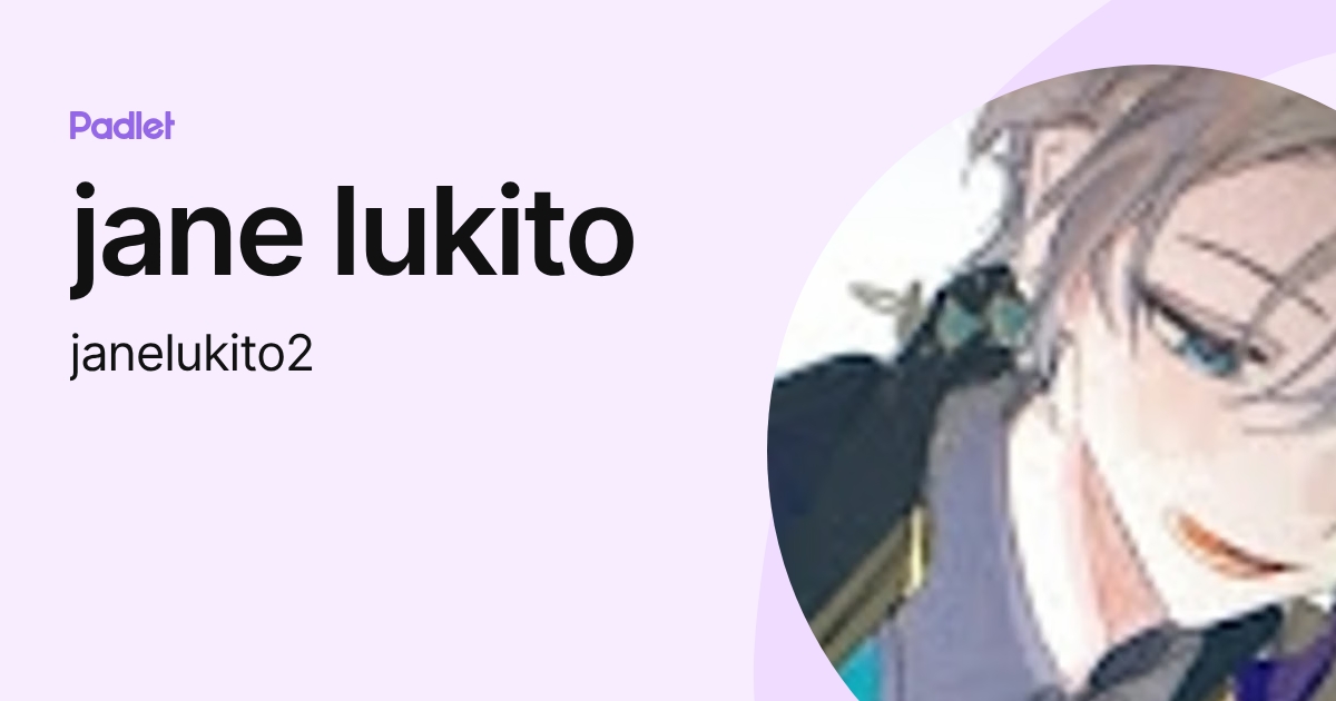 jane lukito (janelukito2) profile | Padlet