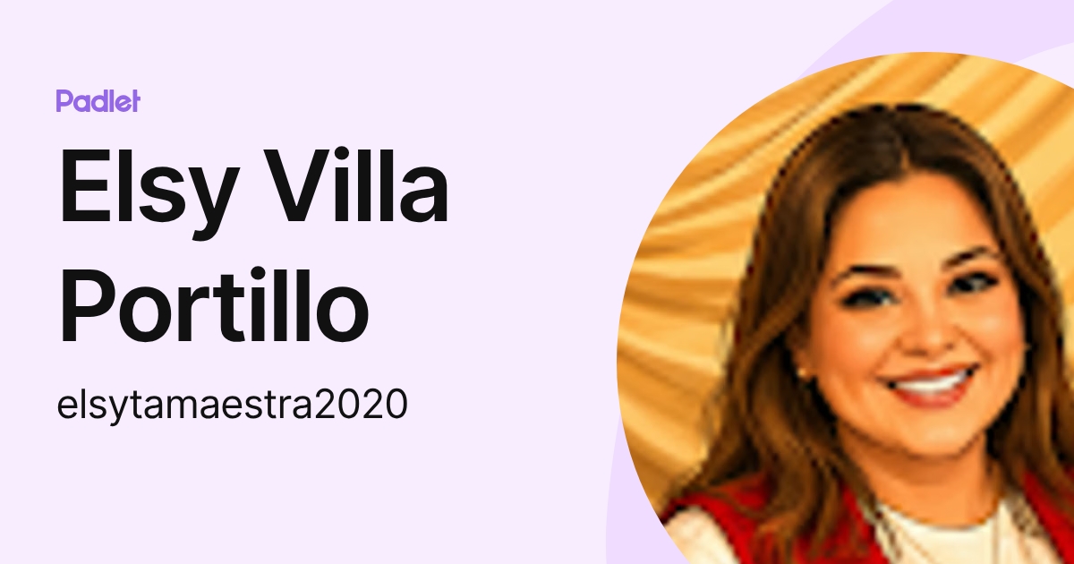 Elsy Villa Portillo (elsytamaestra2020) profile | Padlet
