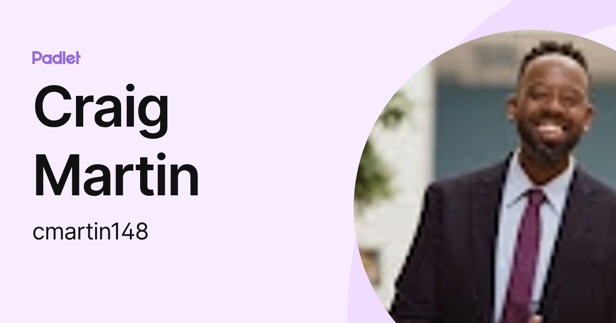 Craig Martin (cmartin148) profile | Padlet