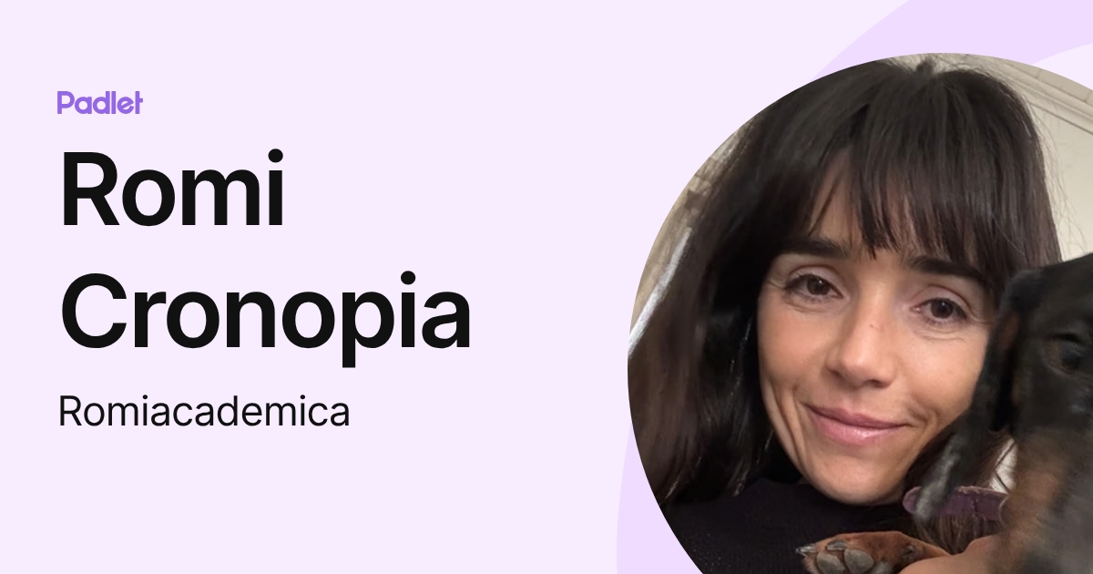 Romi Cronopia (Romiacademica) profile | Padlet