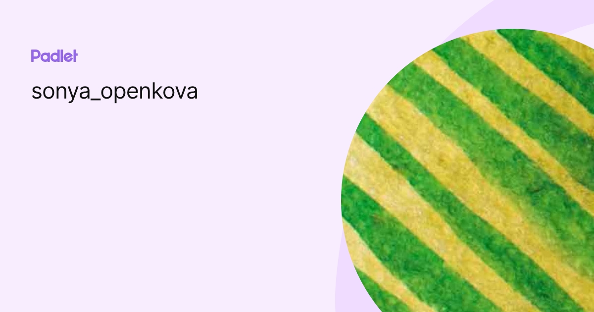 sonya_openkova profile Padlet