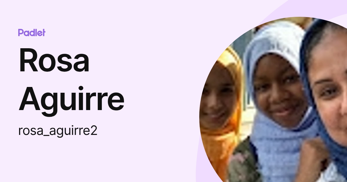 Rosa Aguirre (rosa_aguirre2) profile | Padlet