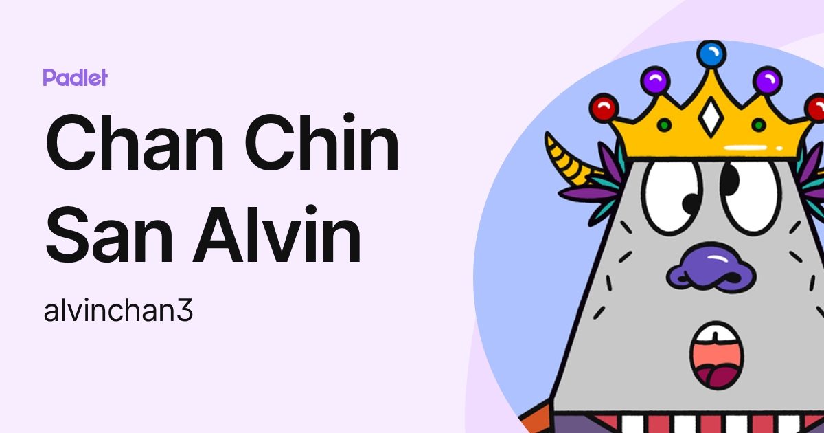 Chan Chin San Alvin (alvinchan3) profile | Padlet