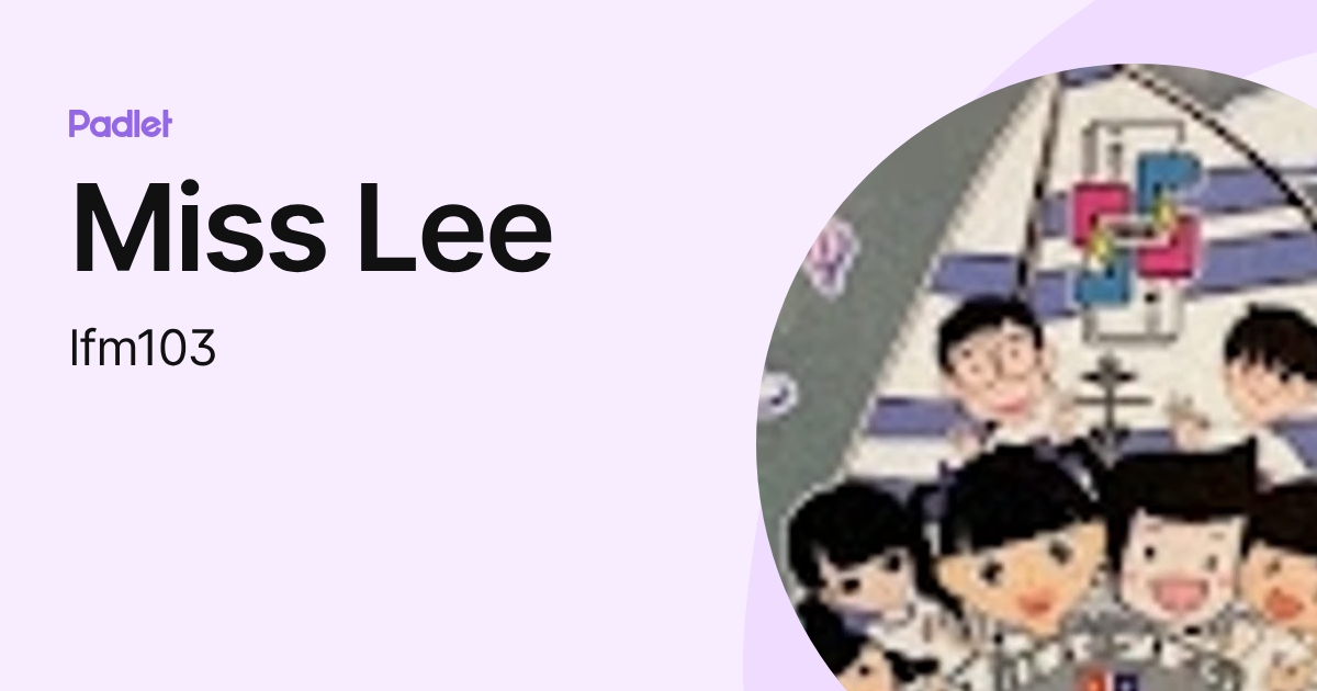 Miss Lee (lfm3) profile | Padlet