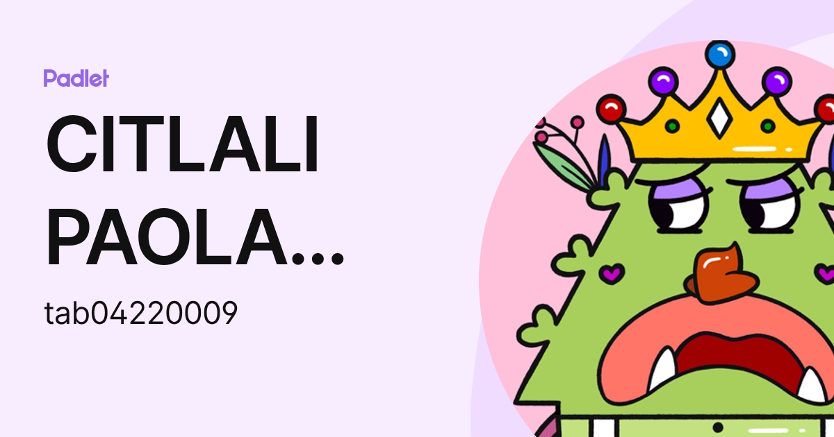 CITLALI PAOLA CORNELIO GARCIA (tab04220009) profile | Padlet