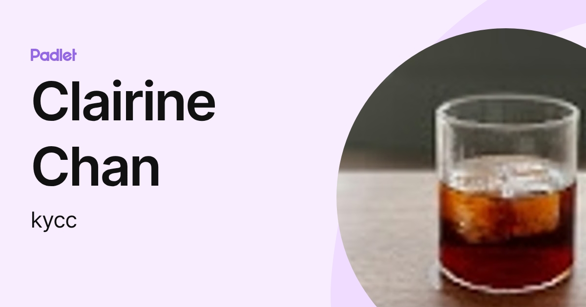 Clairine Chan (kycc) profile | Padlet