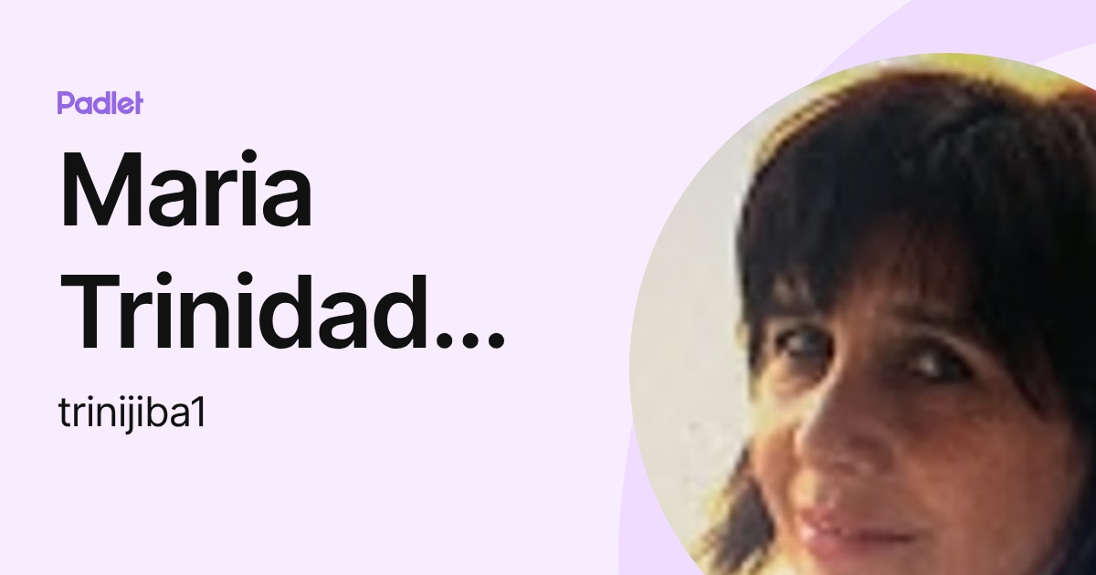 Maria Trinidad Jimenez Barragan (trinijiba1) profile | Padlet
