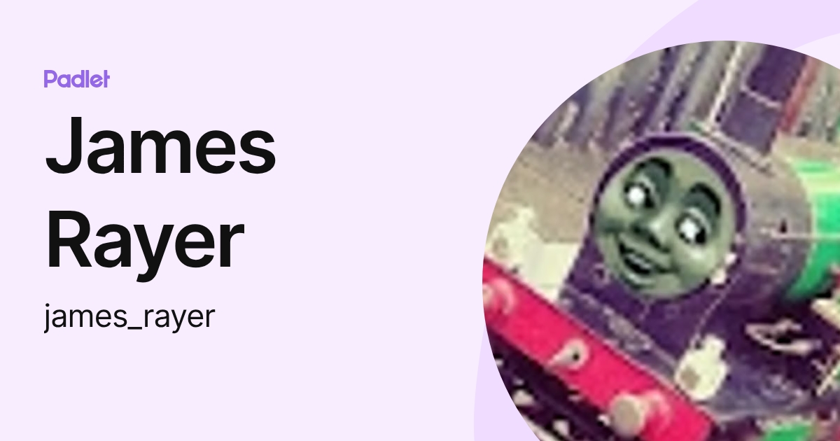 James Rayer (james_rayer) profile | Padlet