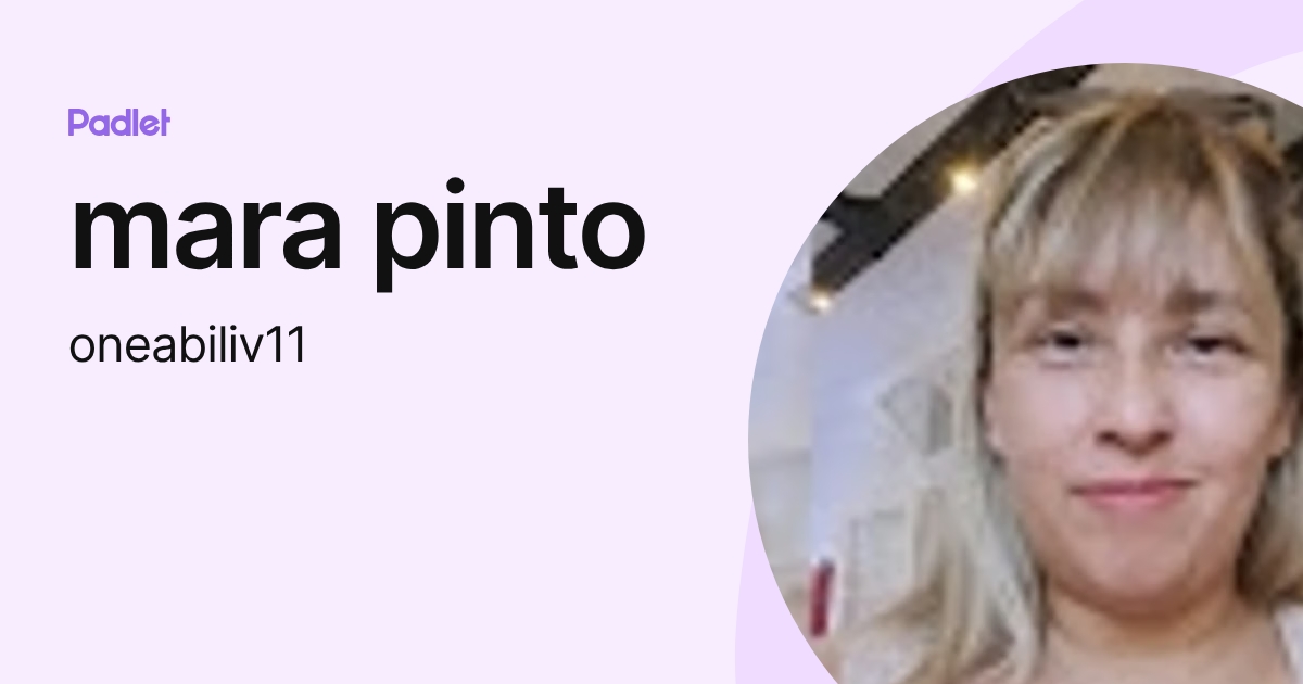 mara pinto (oneabiliv11) profile | Padlet