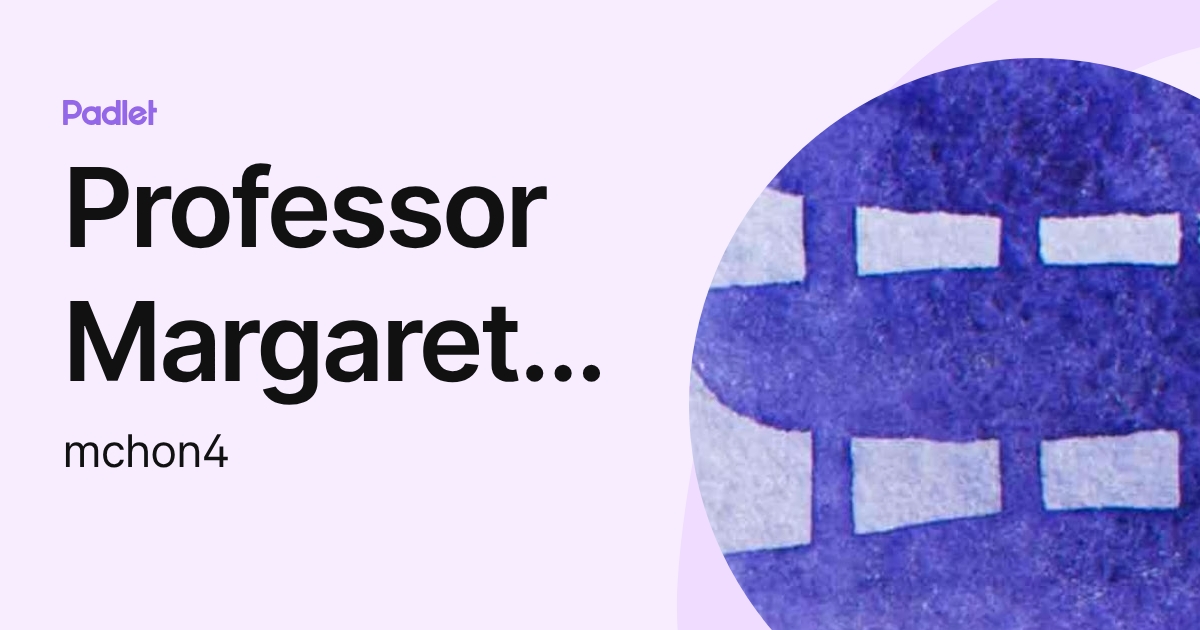 Professor Margaret Chon (mchon4) profile | Padlet