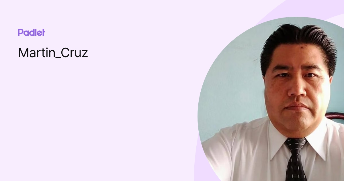 Martin_Cruz profile | Padlet