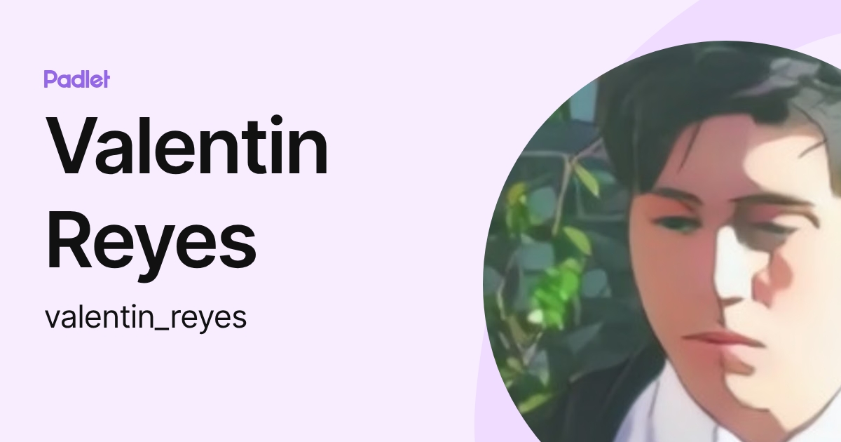 Valentin Reyes (valentin_reyes) profile | Padlet