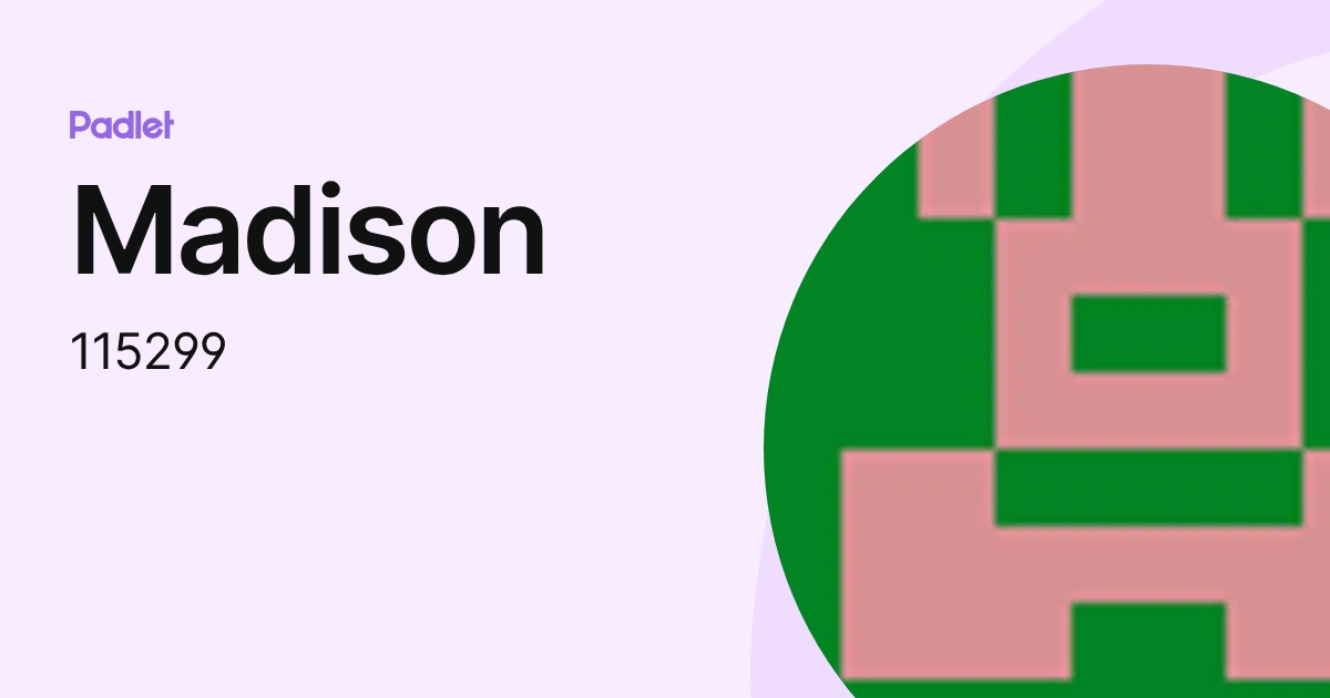 Madison (115299) profile | Padlet