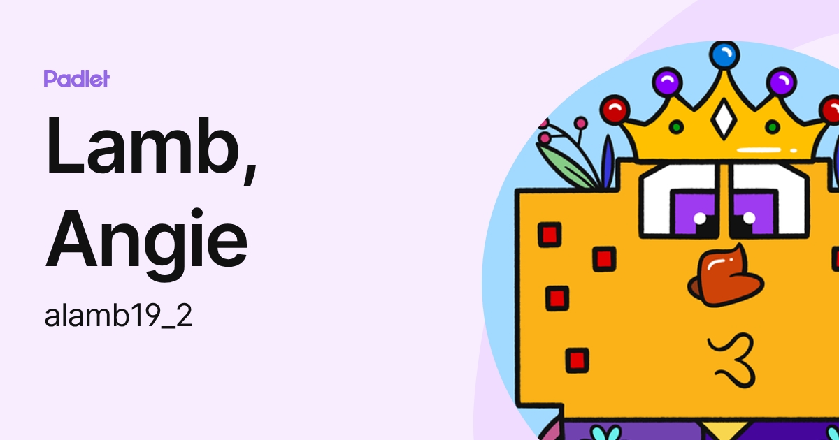 Lamb, Angie (alamb19_2) profile | Padlet