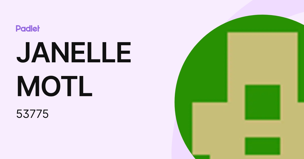 JANELLE MOTL (53775) profile | Padlet