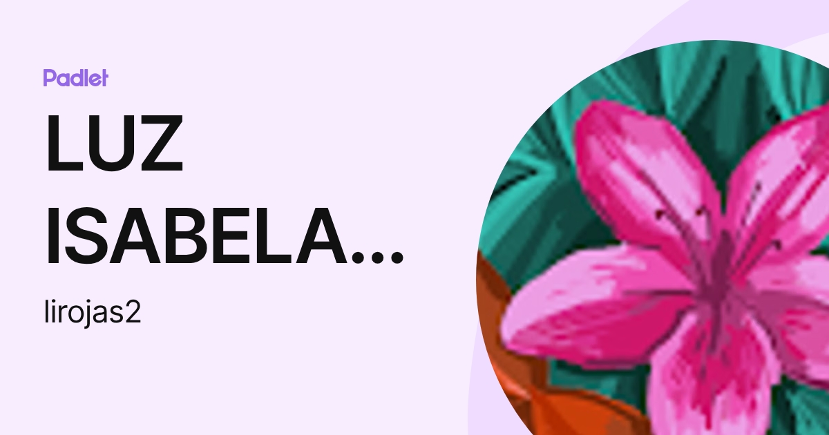 LUZ ISABELA ROJAS BARRIOS (lirojas2) profile | Padlet