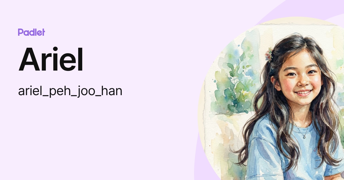 ARIEL PEH P4/5 (SHPS) (ariel_peh_joo_han) profile | Padlet
