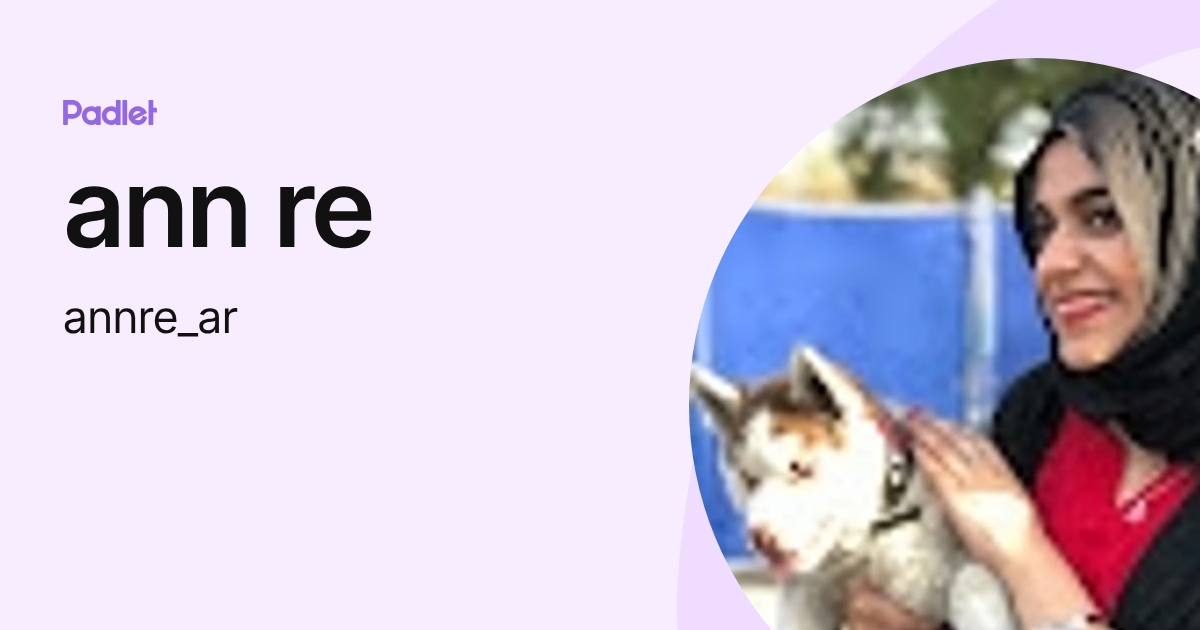 ann re (annre_ar) profile | Padlet